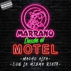 Macho Alfa/Con La Misma Riata (Desde El Motel) [Explicit]