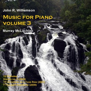 WILLIAMSON, J.: Piano Music, Vol. 3 (McLachlan)