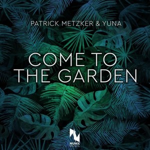 Come to the Garden (Extended Mix)