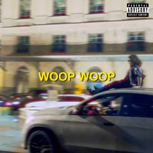 Woop Woop (Explicit)