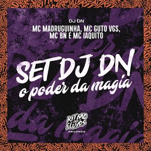 Set Dj Dn (O Poder da Magia) (Explicit)