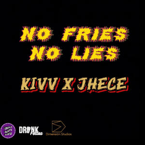 No fries No lies (feat. Jhece) [Explicit]