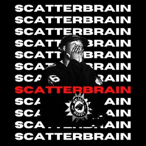 SCATTER BRAIN EP (Explicit)