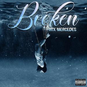 Broken (Explicit)