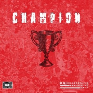 Dracula.zy-Champion.Remix (L$-T/黑妹儿Blacksister/Dracula.zy Remix)