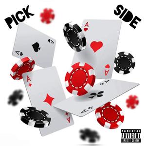 Pick A Side (Explicit)