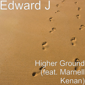 Higher Ground (feat. Marnell Kenan)
