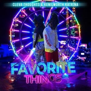 Favorite Things (feat. Kenilworth Katrina) [Explicit]