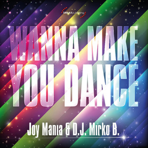 Wanna Make You Dance (Deejay Koma Remix)