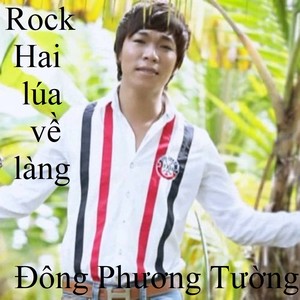 Rock Hai lúa về làng