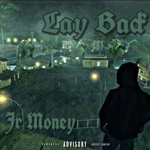 Lay Back (Explicit)