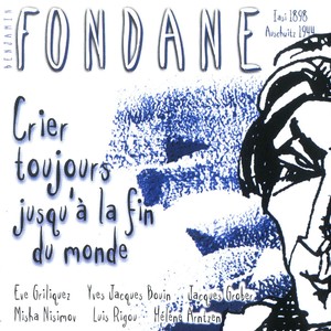 Benjamin fondane. crier toujours jusqu'à la fin du monde