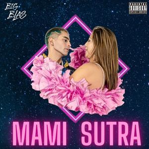 Mami Sutra (Explicit)