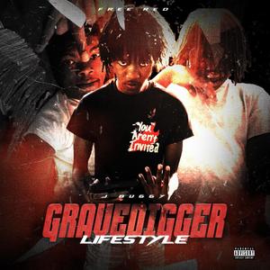 Grave Digger Lifestyle (Explicit)