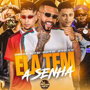 Ela Tem a Senha (Explicit)