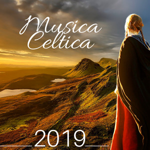 Musica Celtica 2019 - Musica Folk Irlandese Rilassante