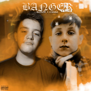 Banger (Remix Pack) [Explicit]