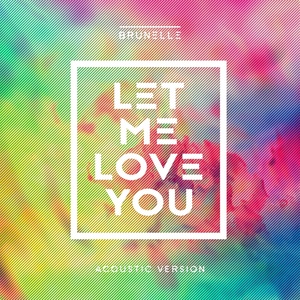 Let Me Love You (Acoustic)