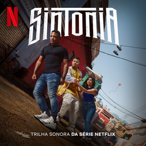 Milagre (Trilha Sonora da Série Netflix “Sintonia”)