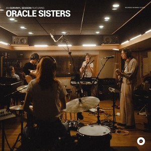 Oracle Sisters | OurVinyl Sessions