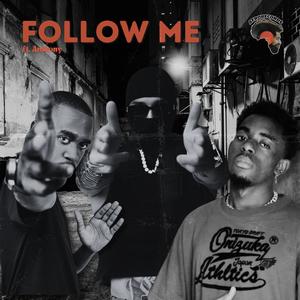 Follow Me (feat. Anthony K) (Explicit)