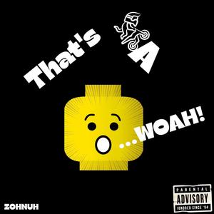 That's A Woah (Explicit)