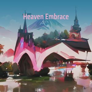 Heaven Embrace