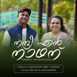 Nandhi En Nadhanu(feat. Tina Joy & Alex Mathew)