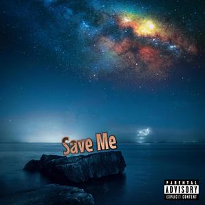 Save Me (Explicit)