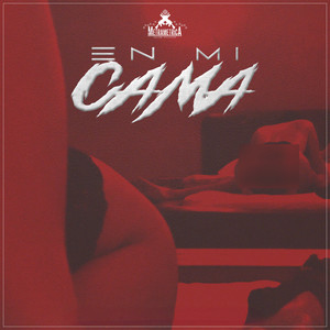 En Mi Cama (Explicit)