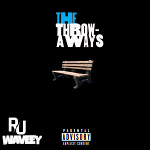 The Throw-Aways (Explicit)