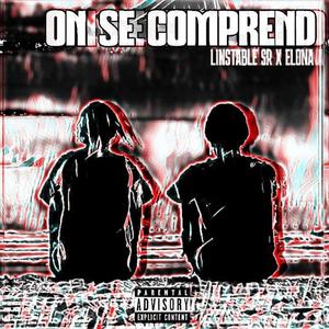 On se comprend (feat. ELONA) (Explicit)