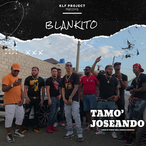 Tamo' Joseando (Explicit)