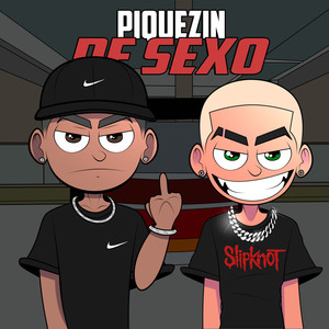 Piquezin de Sexo (Explicit)