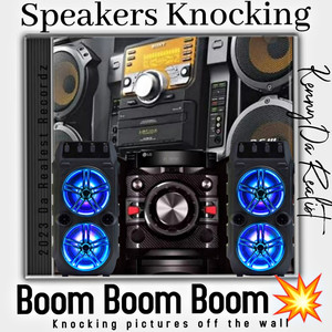 Speakers Knocking (Explicit)