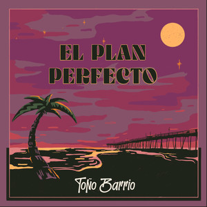 El Plan Perfecto [Ft. Guajiro de Ghetto Kumbé] (Single)