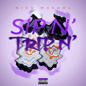Sip n' trip n' (Explicit)