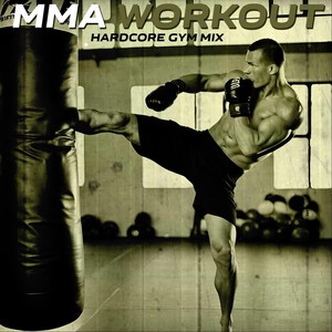 MMA Workout (Hardcore Gym Mix)