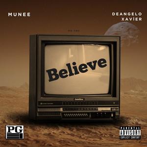 Do You Believe (feat. DeAngelo Xavier) (Explicit)