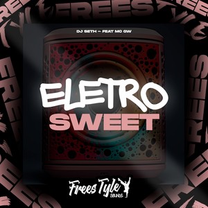 Eletro Sweet (Explicit)