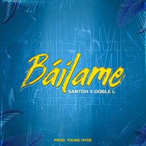 Bailame(feat. Doble L)