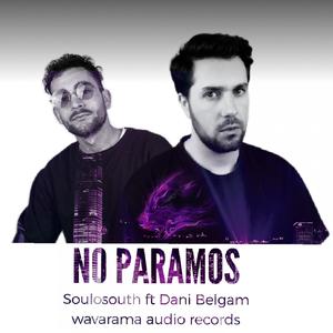 No Paramos (feat. Soulosouth) [Explicit]