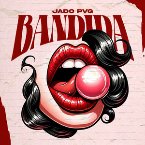 Bandida (Explicit)