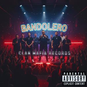 BANDOLERO (Explicit)