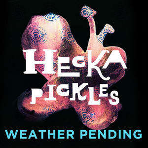 Hecka Pickles