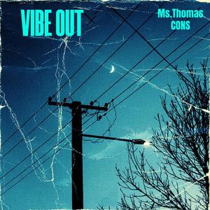 VIBE OUT (feat. CONS) [Explicit]