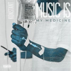 Music Is My Medicine (Explicit)