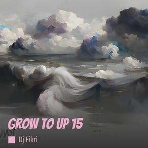 Grow to up 15