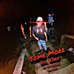 Some More (feat. LSKeylow & Big Mar) [Explicit]