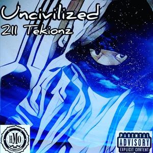 uncivilized (explicit)